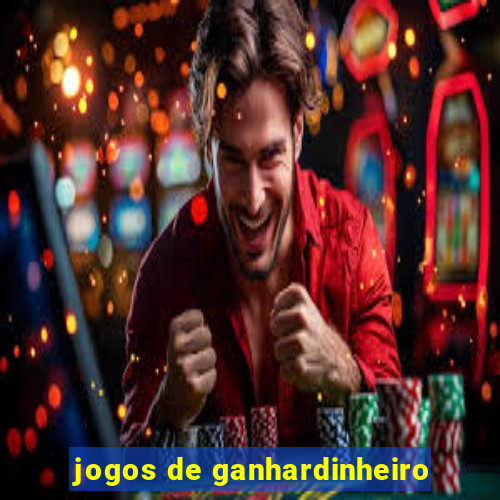 jogos de ganhardinheiro